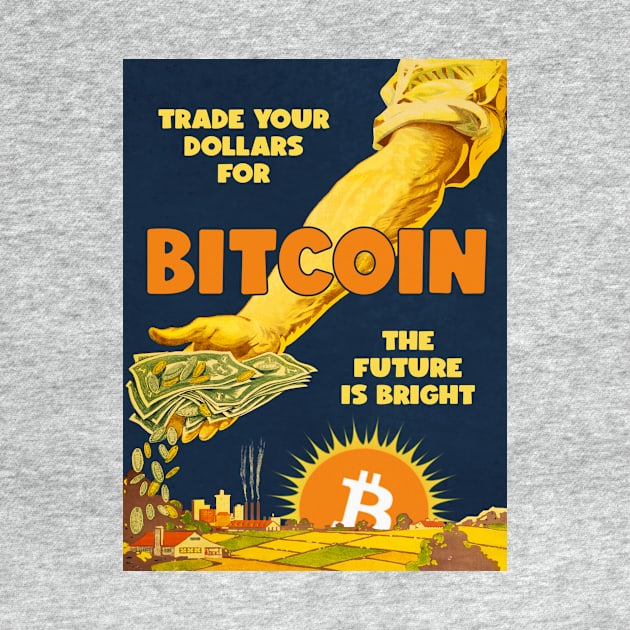 Trade Your Dollars for Bitcoin by phneep